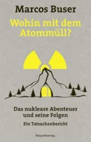  978-3-85869-820-9;Buser-Wohin mit dem Atommüll.jpg - Bild
