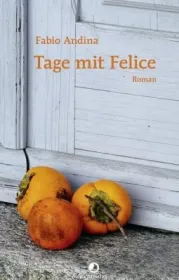 978-3-85869-863-6;Andina-Tage mit Felice.jpg - Bild