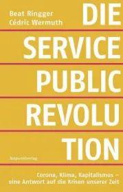  978-3-85869-892-6;Ringger-WErmuth-DieServicePublicRevolution.jpg - Bild