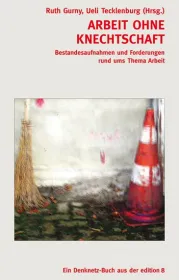  978-3-85990-189-6;Gurny-Arbeit ohne Knechtschaft.jpg - Bild