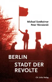  978-3-86153-988-9;Sontheimer_Wensierski-Berlin - Stadt der Revolte.jpg - Bild