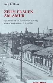  978-3-86163-159-0;Rohr-Zehn Frauen am Amur.jpg - Bild