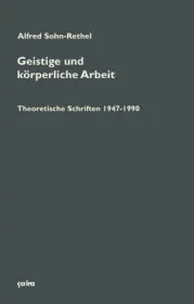 978-3-86259-121-3;Sohn-Rethel-Geistige und körperliche Arbeit.jpg - Bild