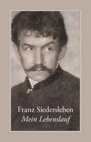  978-3-86300-081-3;Siedersleben-MeinLebenslauf.jpg - Bild