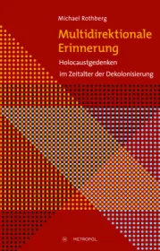 978-3-86331-558-0;Rothberg-MultidirektionaleErinnerung.jpg - Bild