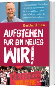  978-3-86334-124-4;Burkhard-Hose-Aufstehen-fuer-ein-neues-Wir.jpg - Bild