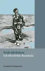  978-3-86393-093-6;MIchelson-IchÜberlebteRumbula.jpg - Bild