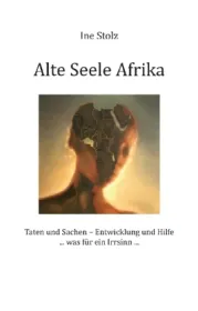  978-3-86460-669-4;Stolz-Alte Seele Afrika.jpg - Bild