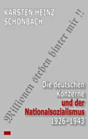  978-3-86464-080-3;Schönbach-DieDeutschenKonzerneUndDerNationalsozialismus.jpg - Bild