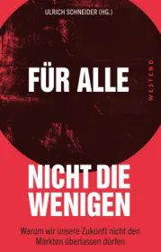  978-3-86489-146-5;Schneider-FürAlleNichtDieWenigen.jpg - Bild