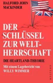  978-3-86489-289-9;Mackinder_Wimmer-Der Schlüssel zur Weltherrschaft.jpg - Bild