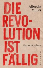  978-3-86489-307-0;Müller-DieRevolutionIstFällig.jpg - Bild