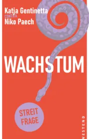  978-3-86489-350-6;Gentinetta-Paech-Wachstum.jpg - Bild