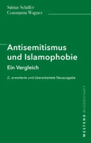 978-3-86489-353-7;Wagner-Schiffer-AntisemitismusUndIslamophobie.jpg - Bild