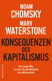 978-3-86489-355-1;Chomsky-Waterstone-KonsequenzenDesKapitalismus.jpg - Bild
