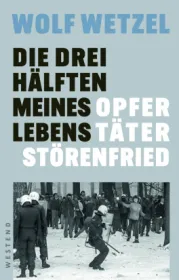  978-3-86489-455-8;Wetzel-Die drei Hälften meines Lebens.jpg - Bild