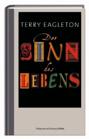  978-3-86497-462-5;Eagleton-Der Sinn des Lebens.jpg - Bild