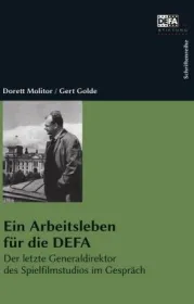  978-3-86505-413-5;Molitor_Golde-Ein Arbeitsleben für die DEFA.jpg - Bild
