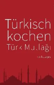  978-3-86528-600-0;türkisch-kochen.jpg - Bild