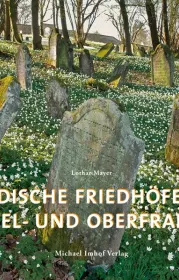  978-3-86568-572-8;Mayer-Lothar-Jüdische-Friedhöfe-in Mittel-und-Oberfranken.jpg - Bild