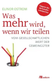 978-3-86581-251-3;Ostrom-Was mehr wird, wenn wir teilen.jpg - Bild