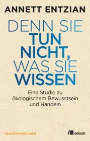  978-3-86581-791-4;Entzian-Denn sie tun nicht, was sie wissen.jpg - Bild