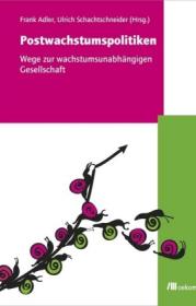  978-3-86581-823-2;Schachtschneider-Postwachstumspolitiken.jpg - Bild