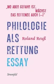 »Wo aber Gefahr ist, wächst / Das Rettende auch [...]« Von Roland Reuß