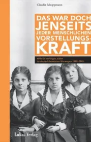  978-3-86732-257-7;Schoppmann-Das war doch jenseits jeder menschlichenVorstellungskraft.jpg - Bild