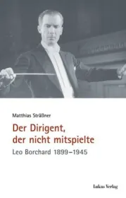  978-3-86732-272-0;Sträßner-Der Dirigent, der nicht mitspielte.jpg - Bild