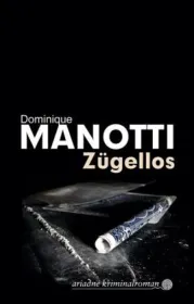 978-3-86754-193-0;Manotti-Zügellos.jpg - Bild