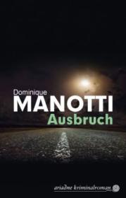  978-3-86754-218-0;Manotti-Ausbruch.jpg - Bild
