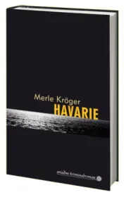  978-3-86754-224-1;kroeger-havarie.jpg - Bild