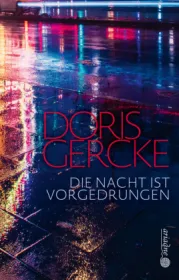  978-3-86754-250-0;Gercke-DieNachtIstVorgedrungen.jpg - Bild
