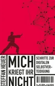  978-3-86774-321-1;Heuer-Mich kriegt ihr nicht.jpg - Bild