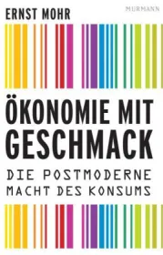  978-3-86774-340-2;Mohr-Ökonomie mit Geschmack.jpg - Bild