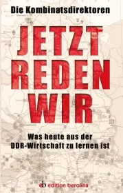  978-3-8678-9813-3;Kombinatsdirektoren-jetzt-reden-wir.jpg - Bild