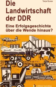 978-3-86789-821-8;Busse-Die Landwirtschaft der DDR.jpg - Bild