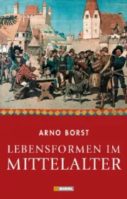  978-3-86820-188-8;Borst-Lebensformen im Mittelalter.jpg - Bild