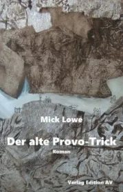  978-3-86841-233-8;Lowe-Der alte Provo-Trick.jpg - Bild