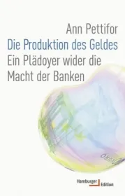 978-3-86854-318-6;Pettifor-Die Produktion des Geldes.jpg - Bild
