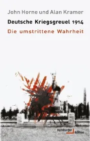 978-3-86854-327-8;Horne_Kramer-Deutsche Kriegsgreuel 1914.jpg - Bild