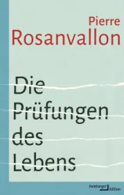  978-3-86854-361-2;Rosanvallon-Die Prüfungen des Lebens.jpg - Bild