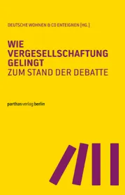 978-3-86964-130-0;Deutsche-Wohnen-WieVergesellschaftungGelingt.jpg - Bild