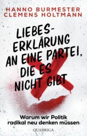  978-3-86995-107-2;Burmester-Holtmann-Liebeserklärung.jpg - Bild