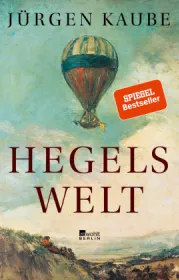  978-3-87134-805-1;Kaube-HegelsWelt.jpg - Bild