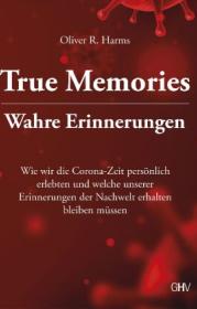  978-3-87336-782-1;Harms-TrueMemories.jpg - Bild