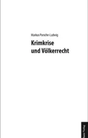 978-3-88309-906-4;Porsche-Ludwig-KrimkriseUndVölkerrecht.jpg - Bild