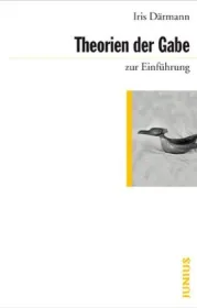  978-3-88506-675-0;Därmann-TheorienDerGabe.jpg - Bild