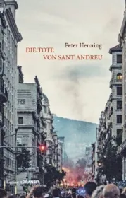  978-3-88747-375-4;Henning-Die Tote von Sant Andreu.jpg - Bild